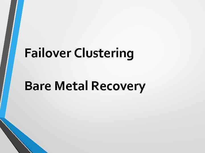 Failover Clustering Bare Metal Recovery 