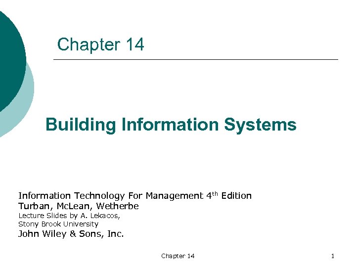 Chapter 14 Building Information Systems Information Technology For Management 4 th Edition Turban, Mc.