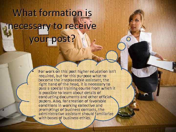 What formation is necessary to receive your post? • For work on this post