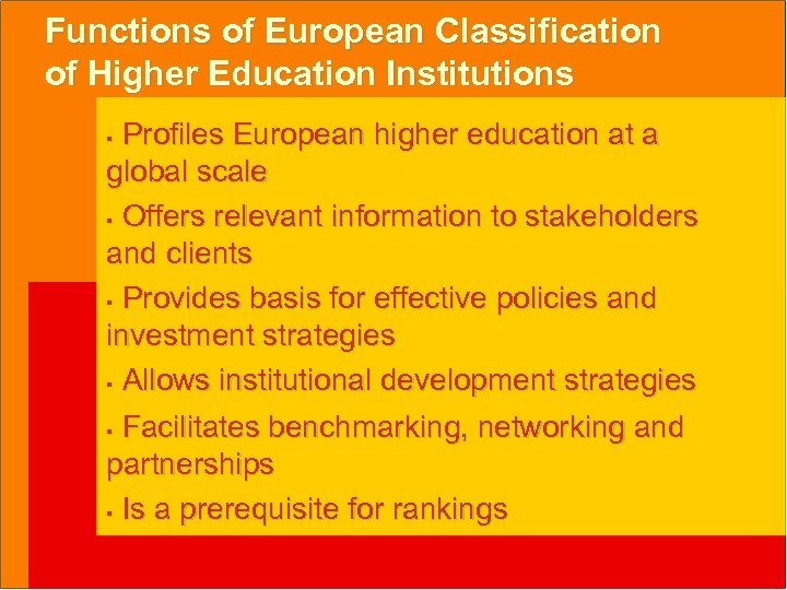 Functions of European Classification of Higher Education Institutions Profiles European higher education at a
