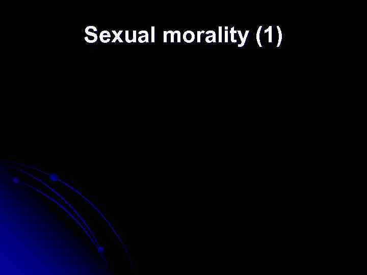 Sexual morality (1) 