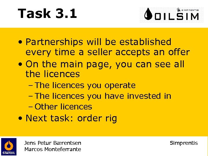 Task 3. 1 • Partnerships will be established every time a seller accepts an