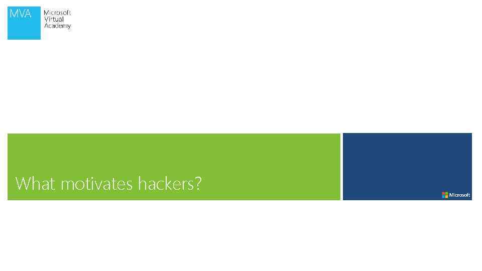 What motivates hackers? 