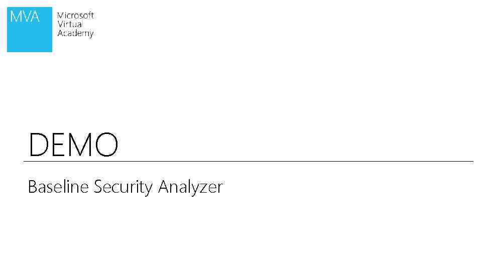 DEMO Baseline Security Analyzer 