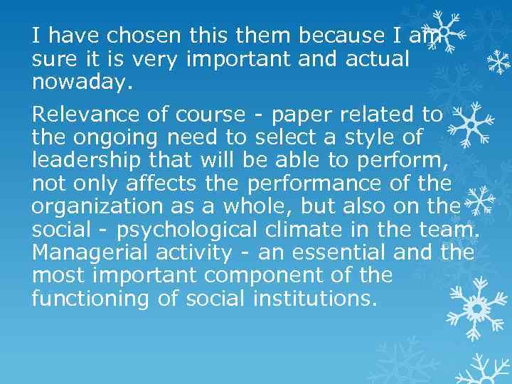 I have chosen this them because I am sure it is very important and