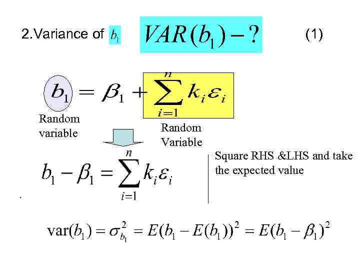 2. Variance of Random variable (1) Random Variable Square RHS &LHS and take the