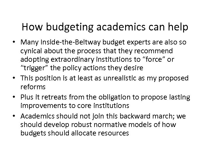 How budgeting academics can help • Many Inside-the-Beltway budget experts are also so cynical