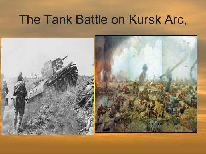 The Tank Battle on Kursk Arc, 