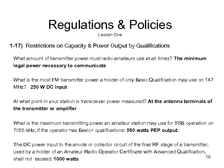 Regulations & Policies Lesson One 1 -17) Restrictions on Capacity & Power Output by