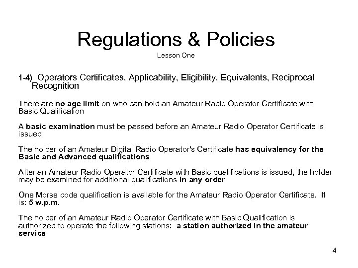 Regulations & Policies Lesson One 1 -4) Operators Certificates, Applicability, Eligibility, Equivalents, Reciprocal Recognition