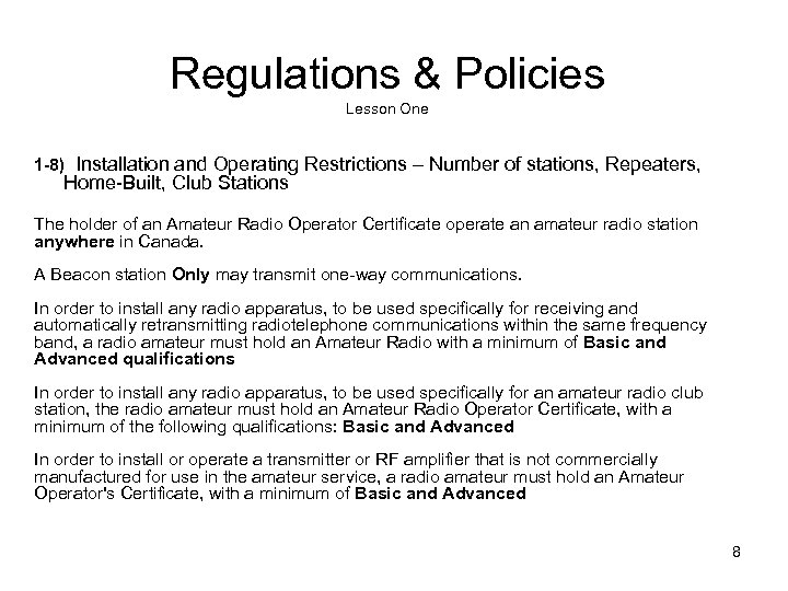 Regulations & Policies Lesson One 1 -8) Installation and Operating Restrictions – Number of