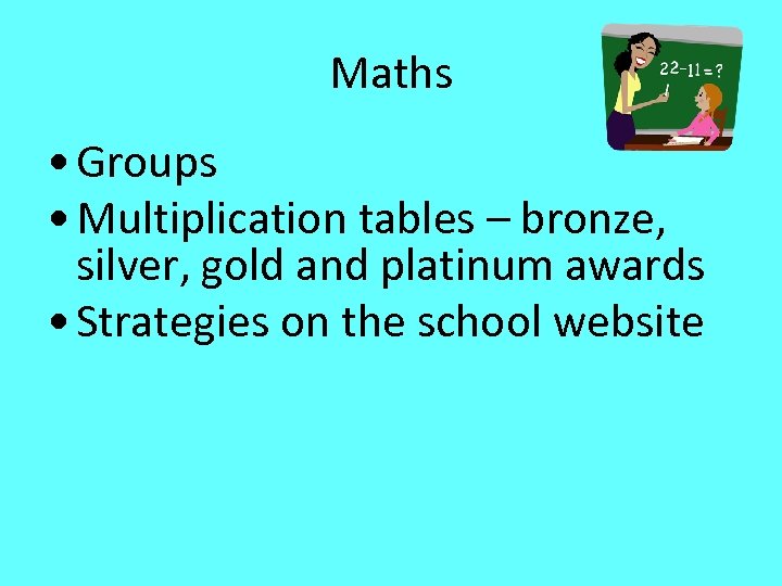Maths • Groups • Multiplication tables – bronze, silver, gold and platinum awards •