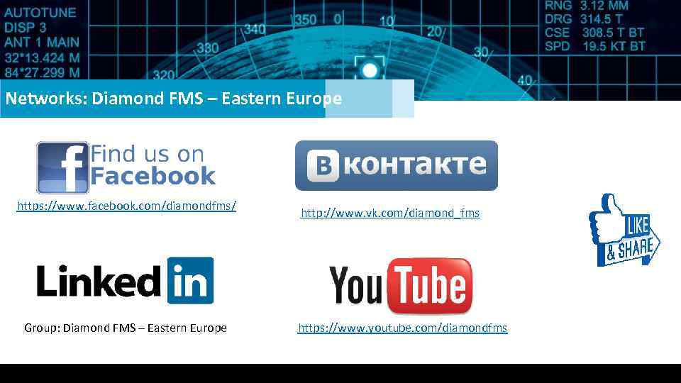 Networks: Diamond FMS – Eastern Europe https: //www. facebook. com/diamondfms/ Group: Diamond FMS –