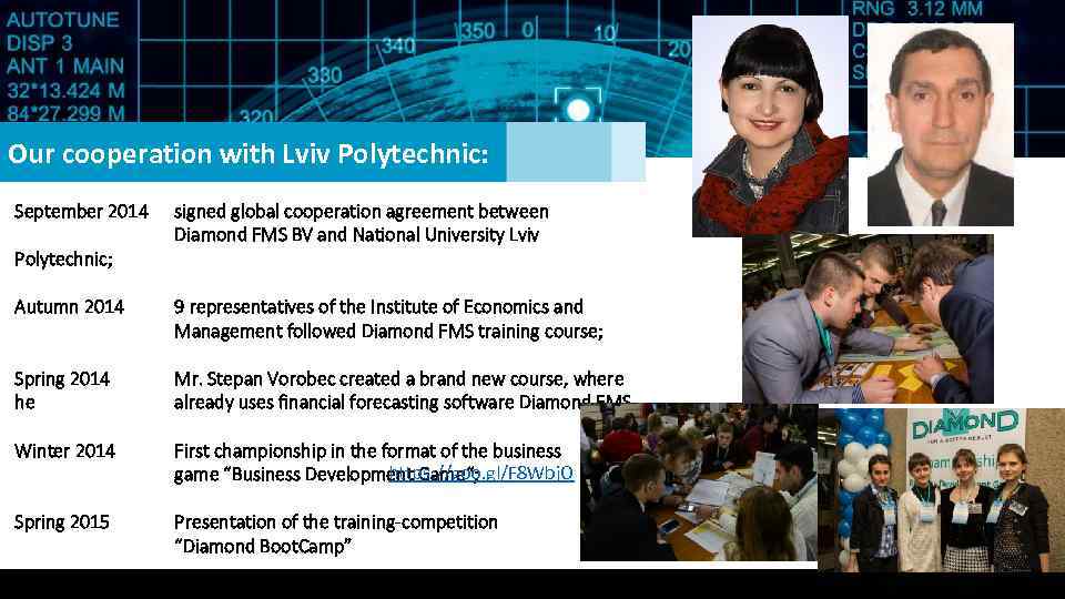 Our cooperation with Lviv Polytechnic: September 2014 Polytechnic; signed global cooperation agreement between Diamond