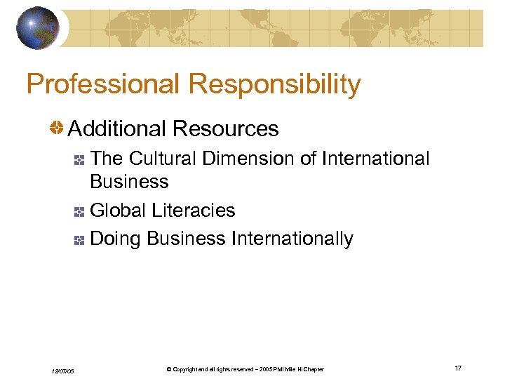 Professional Responsibility Additional Resources The Cultural Dimension of International Business Global Literacies Doing Business