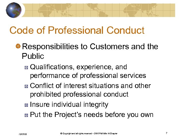 Code of Professional Conduct Responsibilities to Customers and the Public Qualifications, experience, and performance