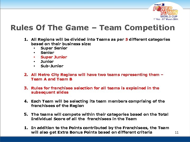 Rules Of The Game – Team Competition 1. All Regions will be divided into