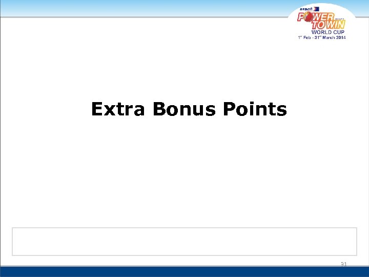 Extra Bonus Points 31 