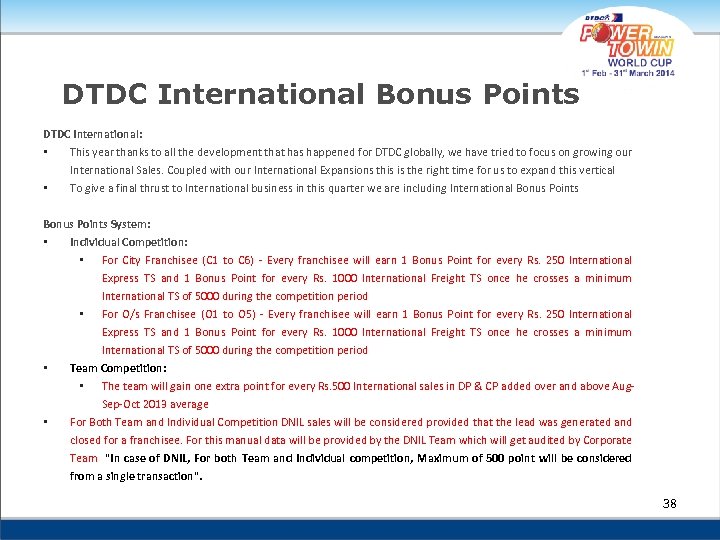 DTDC International Bonus Points DTDC International: • • This year thanks to all the