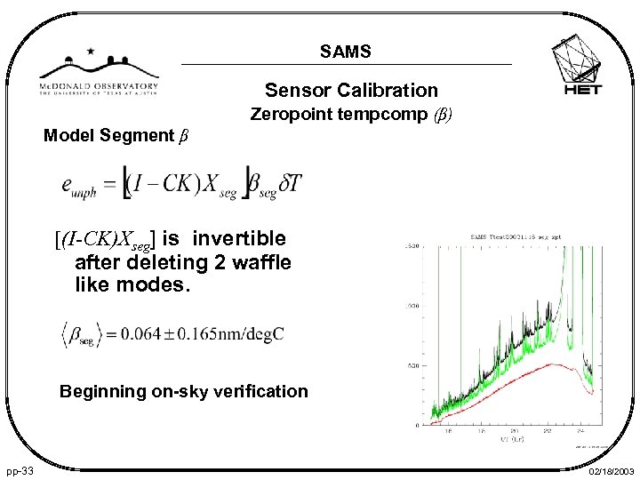 SAMS Sensor Calibration Zeropoint tempcomp (β) Model Segment β [(I-CK)Xseg] is invertible after deleting
