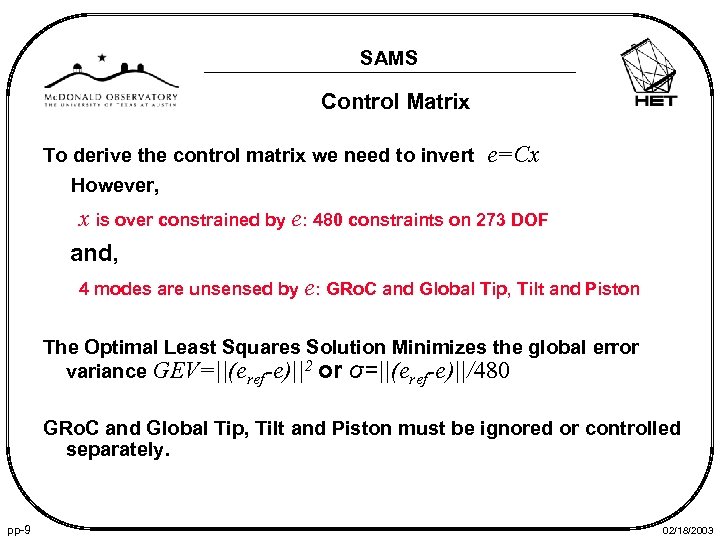 SAMS Control Matrix To derive the control matrix we need to invert However, e=Cx