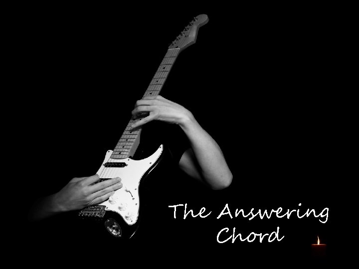 The Answering Chord 