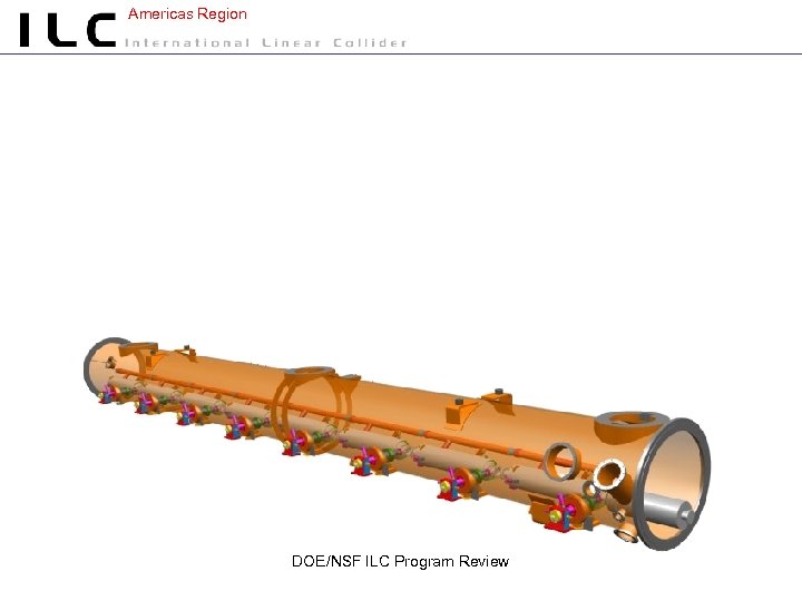 Americas Region DOE/NSF ILC Program Review 