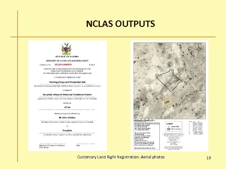 NCLAS OUTPUTS Customary Land Right Registration: Aerial photos 19 