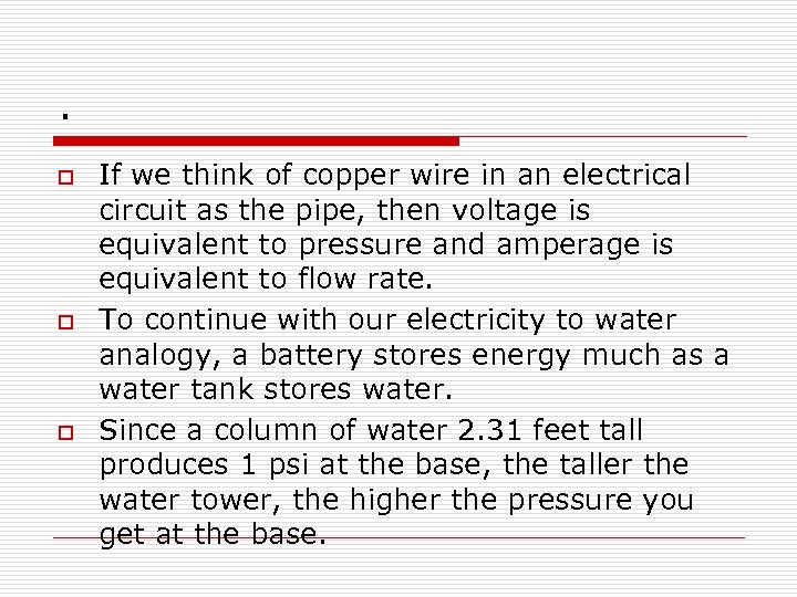 . o o o If we think of copper wire in an electrical circuit