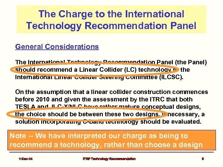 The Charge to the International Technology Recommendation Panel General Considerations The International Technology Recommendation
