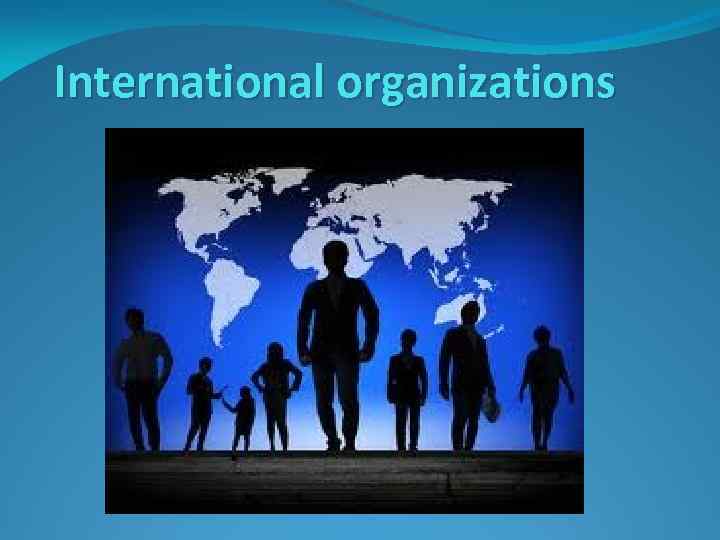International organizations 