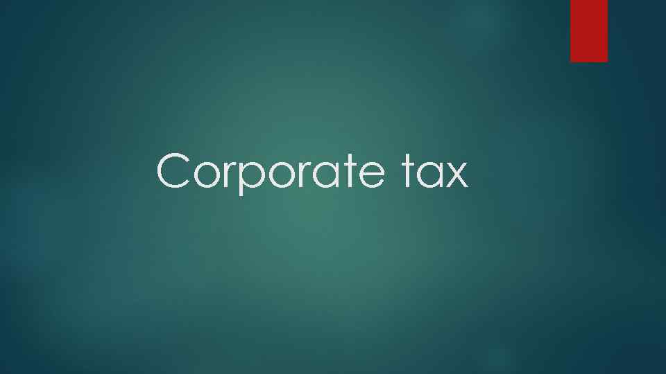 Corporate tax 