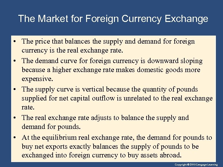 The Market for Foreign Currency Exchange • The price that balances the supply and