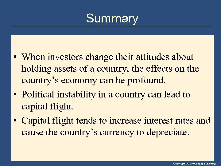 Summary • When investors change their attitudes about holding assets of a country, the