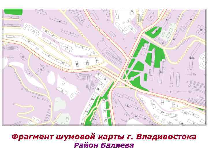 Фрагмент шумовой карты г. Владивостока Район Баляева 