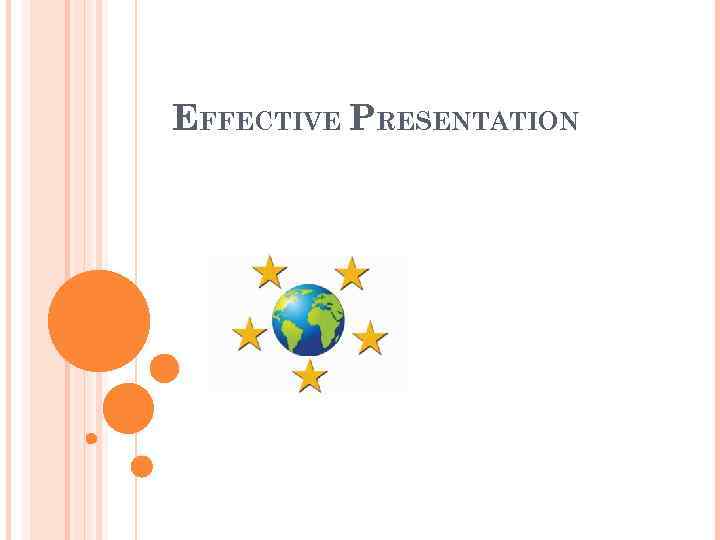 EFFECTIVE PRESENTATION 