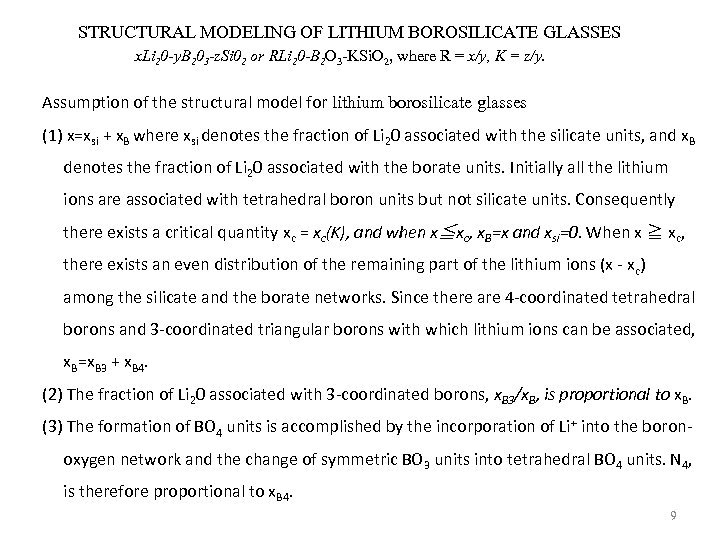 STRUCTURAL MODELING OF LITHIUM BOROSILICATE GLASSES x. Li 20 -y. B 203 -z. Si