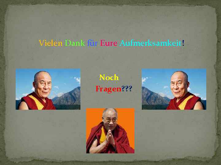 Vielen Dank für Eure Aufmerksamkeit! Noch Fragen? ? ? 