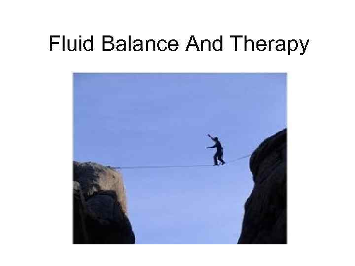 Fluid Balance And Therapy 