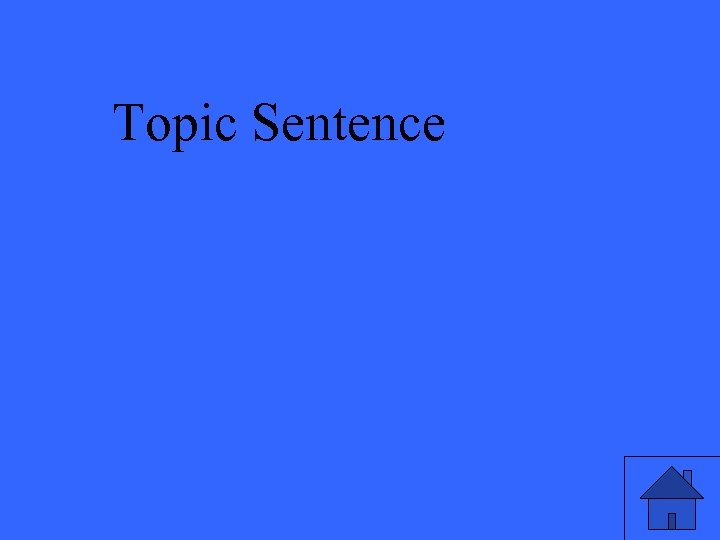 Topic Sentence 