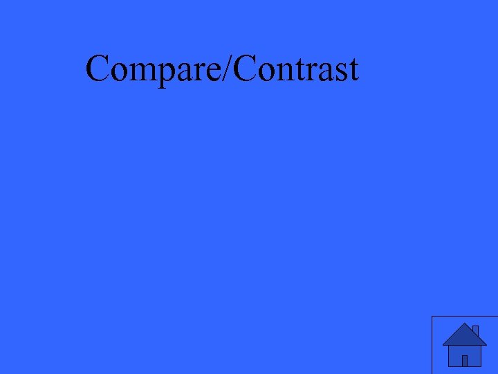 Compare/Contrast 
