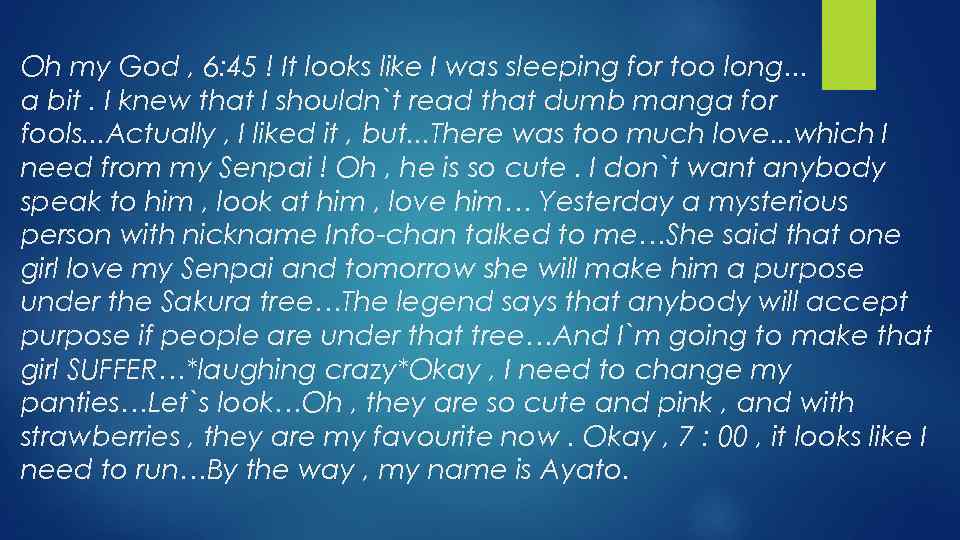 Oh my God , 6: 45 ! It looks like I was sleeping for