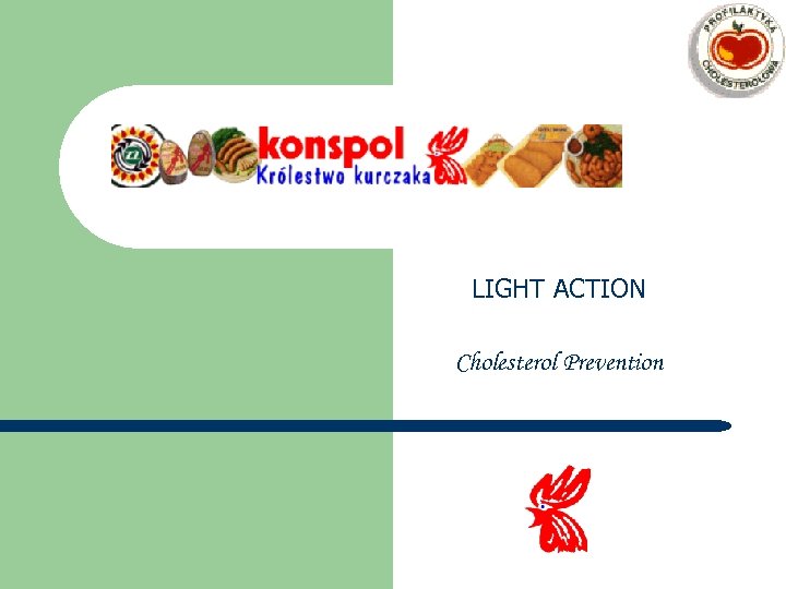 LIGHT ACTION Cholesterol Prevention 