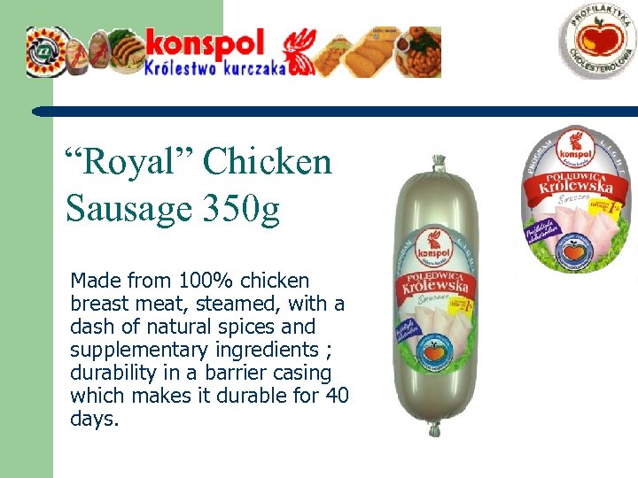 “Royal” Chicken Sausage 350 g Made from 100% chicken breast meat, steamed, with a