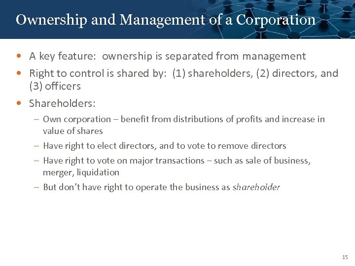 Click to edit Master title style Ownership and Management of a Corporation • A