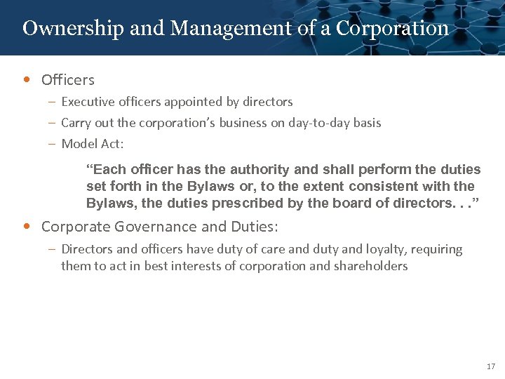 Click to edit Master title style Ownership and Management of a Corporation • Officers
