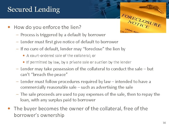 Click to edit Master title style Secured Lending • How do you enforce the