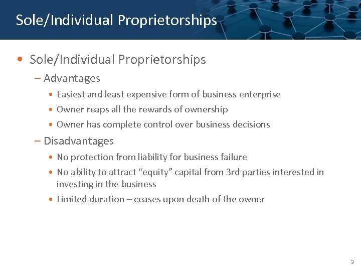 Sole/Individual Proprietorships Click to edit Master title style • Sole/Individual Proprietorships – Advantages •