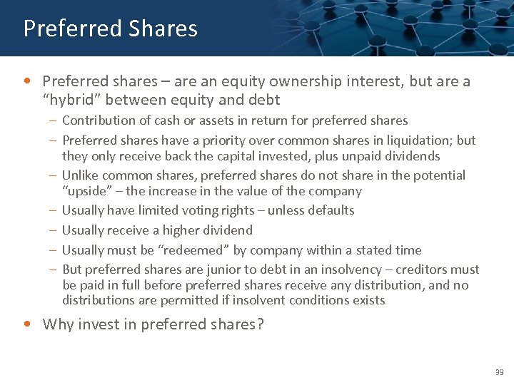 Click to edit Master Preferred Shares title style • Preferred shares – are an