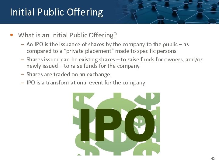 Click Public Offering Initialto edit Master title style • What is an Initial Public